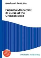 Fullmetal Alchemist 2 di Jesse Russell, Ronald Cohn edito da Book On Demand Ltd.