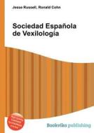 Sociedad Espanola De Vexilologia edito da Book On Demand Ltd.