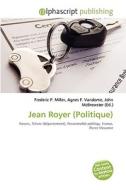 Jean Royer Politique di #Miller,  Frederic P.