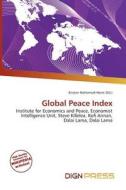 Global Peace Index edito da Dign Press