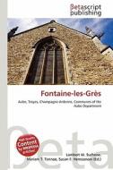 Fontaine-Les-Gr S edito da Betascript Publishing