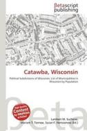 Catawba, Wisconsin edito da Betascript Publishing