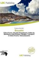 Bouak edito da Loc Publishing