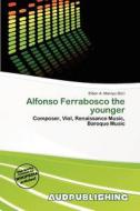 Alfonso Ferrabosco The Younger edito da Aud Publishing