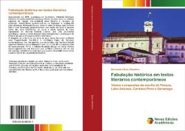 Fabulação histórica em textos literários contemporâneos di Bernardo Elizeu Monteiro edito da Novas Edições Acadêmicas