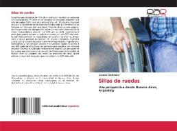 Sillas de ruedas di Luciana Barbalaco edito da Editorial Académica Española
