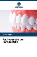 Pathogenese der Parodontitis di Faraz Patel edito da Verlag Unser Wissen