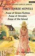 Anne of Green Gables Series-First Three Novels di L. M. Montgomery edito da Classy Publishing