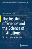 The Institution of Science and the Science of Institutions edito da Springer Netherlands