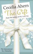 The Gift di Cecelia Ahern edito da Harper Collins Publ. UK