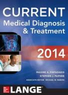 Current Medical Diagnosis And Treatment di Maxine A. Papadakis, Stephen J. McPhee, Michael W. Rabow edito da Mcgraw-hill Education - Europe