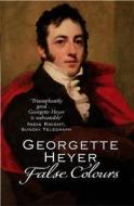 False Colours di Georgette Heyer edito da Cornerstone