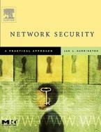 Network Security: A Practical Approach di Jan L. Harrington edito da MORGAN KAUFMANN PUBL INC