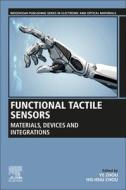 Functional Tactile Sensors edito da Elsevier Science Publishing Co Inc