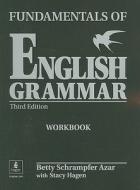 Fundamentals Of English Grammar Workbook (full Edition) (with Answer Key) di Betty Schrampfer Azar edito da Pearson Education (us)