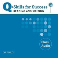Q Skills For Success: Reading And Writing 2: Class Cd di Marguerite Anne Snow, Lawrence J. Zwier edito da Oxford University Press