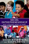 Social Entrepreneurship di David Bornstein, Susan Davis edito da Oxford University Press Inc