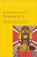 Shostakovichs Symphony No 5 di Frolova Walker edito da OXFORD UNIV PR