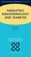 Paediatric Endocrinology & Diabetes 2e P di GARY; KIRK edito da Oxford Higher Education