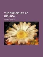 The Principles of Biology (Volume 2) di Herbert Spencer edito da General Books
