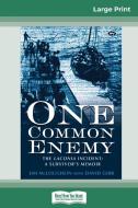 One Common Enemy di Jim McLoughlin, David Gibb edito da ReadHowYouWant