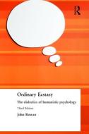 Ordinary Ecstasy di John Rowan edito da Taylor & Francis Ltd