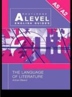 The Language of Literature di Adrian Beard edito da Taylor & Francis Ltd