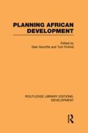 Planning African Development edito da Taylor & Francis Ltd
