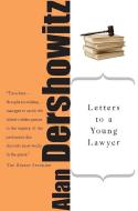 Letters to a Young Lawyer di Alan Dershowitz edito da INGRAM PUBLISHER SERVICES US