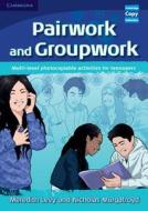 Pairwork and Groupwork di Meredith Levy, Nicholas Murgatroyd edito da Cambridge University Press