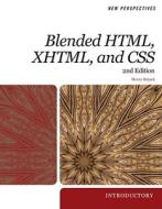 New Perspectives on Blended HTML, XHTML, and CSS: Introductory di Henry Bojack edito da Course Technology