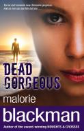 Dead Gorgeous di Malorie Blackman edito da Random House Children's Publishers UK