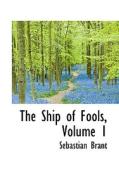 The Ship Of Fools, Volume 1 di Sebastian Brant edito da Bibliolife