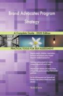 Brand Advocates Program Strategy A Complete Guide - 2020 Edition