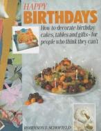 Happy Birthdays di Max Schofield, Greg Robinson edito da Bloomsbury Publishing Plc