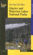 Glacier And Waterton Lakes National Parks di Erik Molvar edito da Rowman & Littlefield