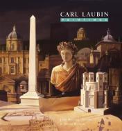 Carl Laubin: The Poetry of Art and Architecture di David Watkin edito da BLOOMSBURY