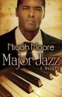 Major Jazz (Peace in the Storm Publishing Presents) di Niyah Moore edito da PEACE IN THE STORM PUB