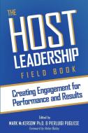 The Host Leadership Field Book edito da Solutions Books