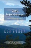 Lost Inheritance di Lin Stepp edito da Mountain Hill Press