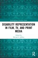 Disability Representation In Film, TV, And Print Media edito da Taylor & Francis Ltd