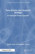 Data Science And Analytics Strategy di Kailash Awati, Alexander Scriven edito da Taylor & Francis Ltd