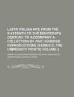 Outlines For The Study Of Art Volume 2 di Harry Huntington Powers edito da Rarebooksclub.com