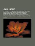 Gaullisme: Maurice Papon, Georges Pompid di Livres Groupe edito da Books LLC, Wiki Series