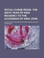 Rotuli Curiae Regis di Great Britain Curia Regis edito da Rarebooksclub.com
