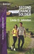 Second Chance Soldier di Linda O. Johnston edito da Harlequin Romantic Suspense