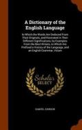 A Dictionary Of The English Language di Samuel Johnson edito da Arkose Press