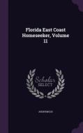 Florida East Coast Homeseeker, Volume 11 di Anonymous edito da Palala Press
