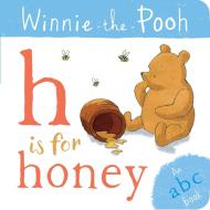 Winnie-the-pooh: H Is For Honey (an Abc Book) di Egmont Publishing UK edito da Egmont Uk Ltd