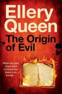 The Origin of Evil di Ellery Queen edito da Orion Publishing Co